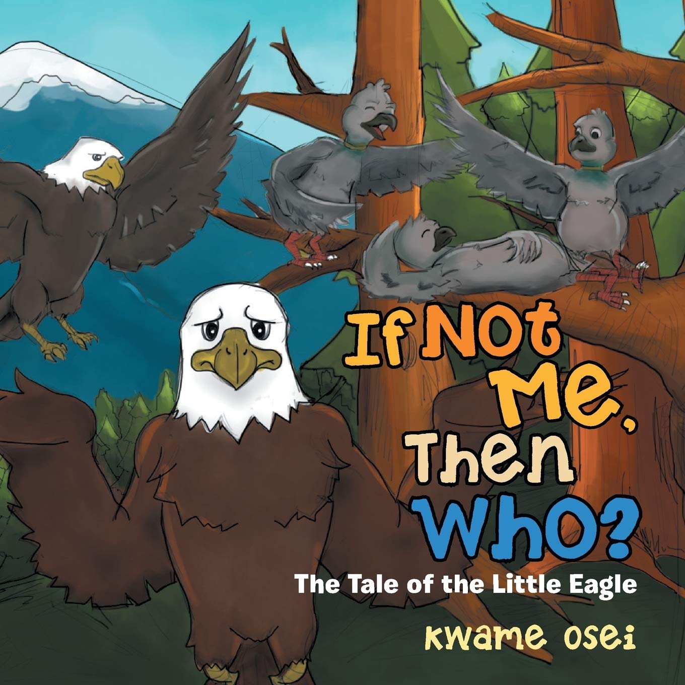 Front Cover of If Not Me, Then Who? by Kwame Osei